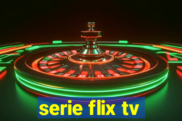 serie flix tv