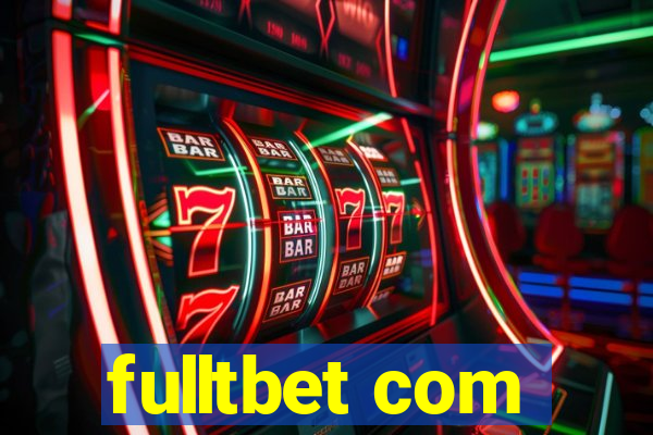 fulltbet com