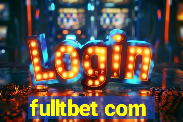 fulltbet com