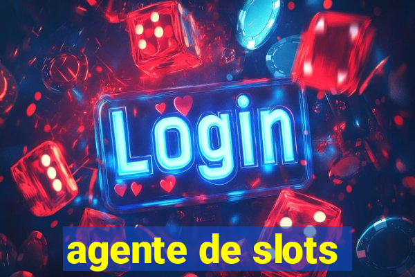 agente de slots