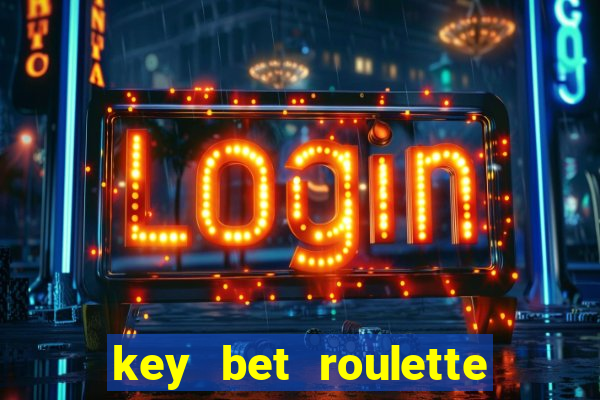 key bet roulette free play