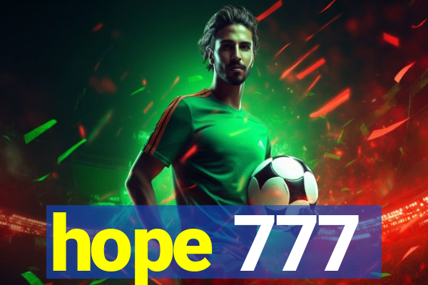 hope 777