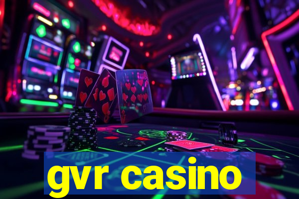 gvr casino