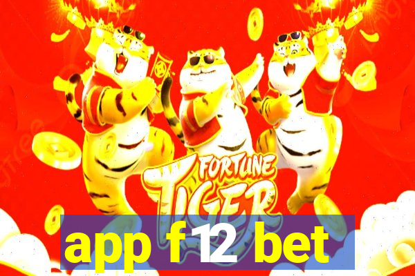 app f12 bet