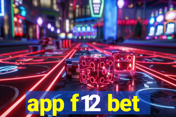 app f12 bet