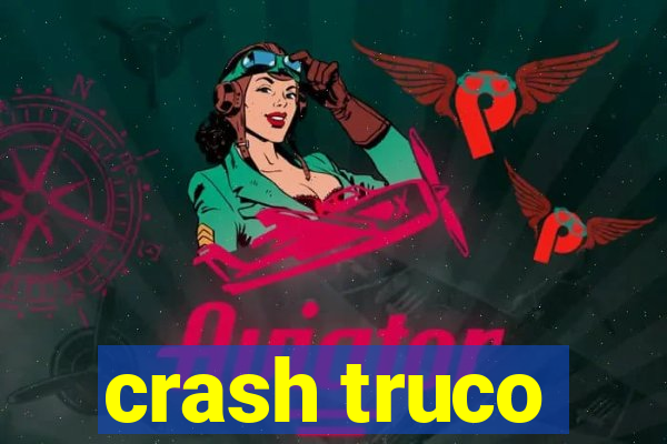 crash truco