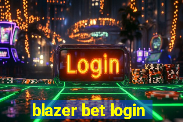 blazer bet login