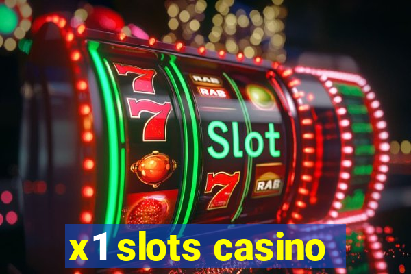 x1 slots casino