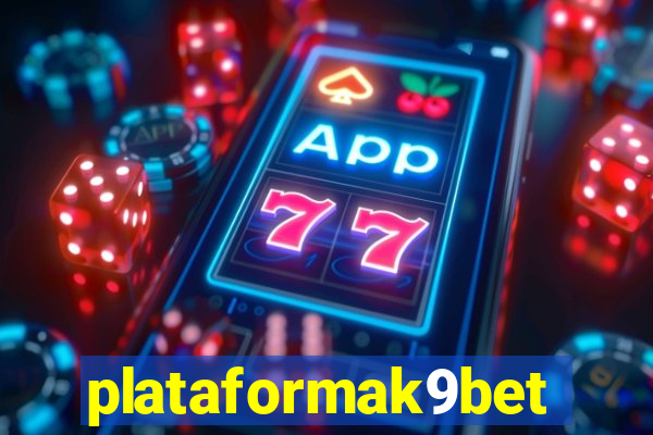 plataformak9bet