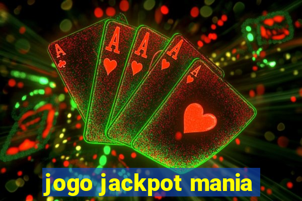 jogo jackpot mania