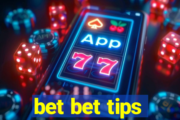 bet bet tips