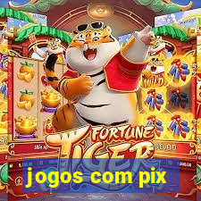 jogos com pix