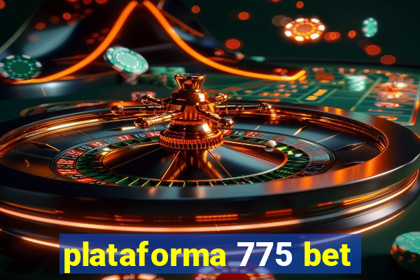 plataforma 775 bet