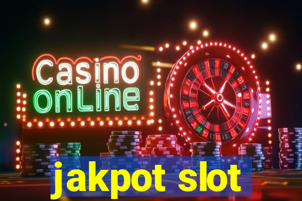 jakpot slot