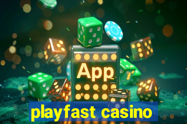 playfast casino