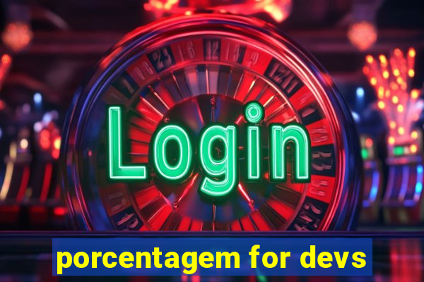 porcentagem for devs