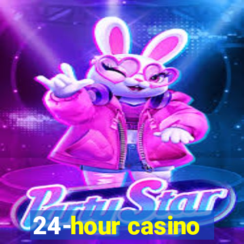 24-hour casino