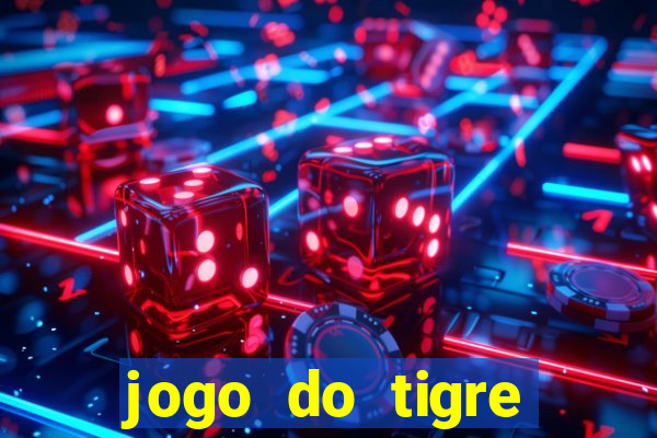 jogo do tigre realmente paga