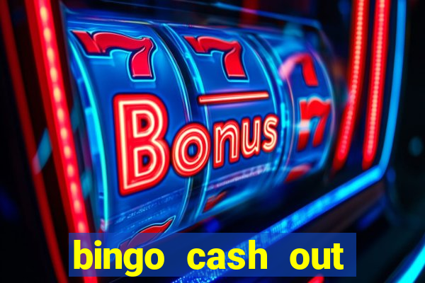 bingo cash out real money