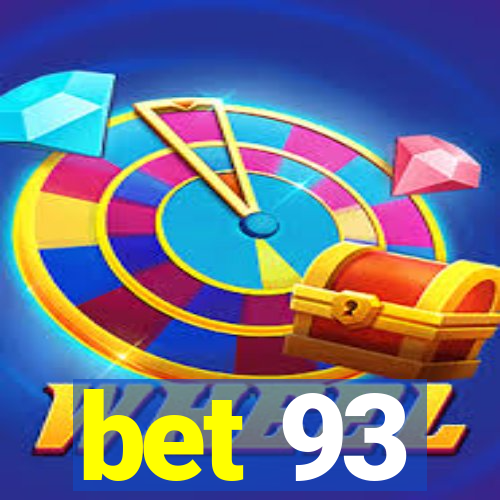 bet 93