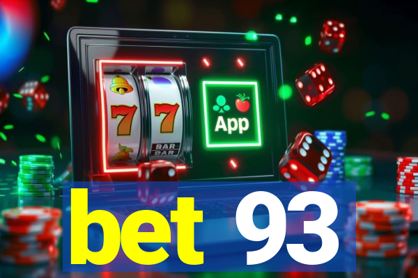 bet 93