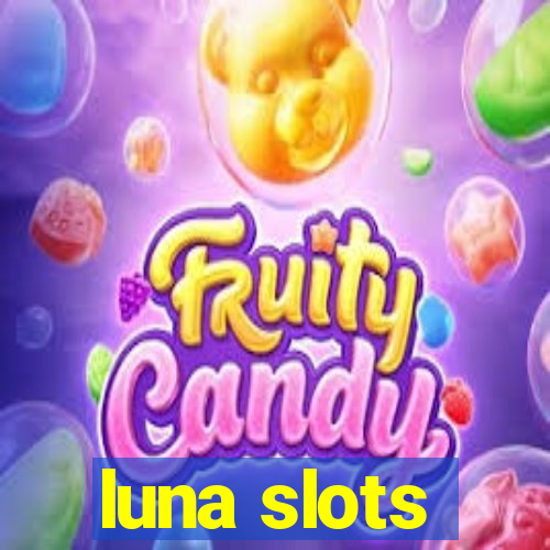 luna slots