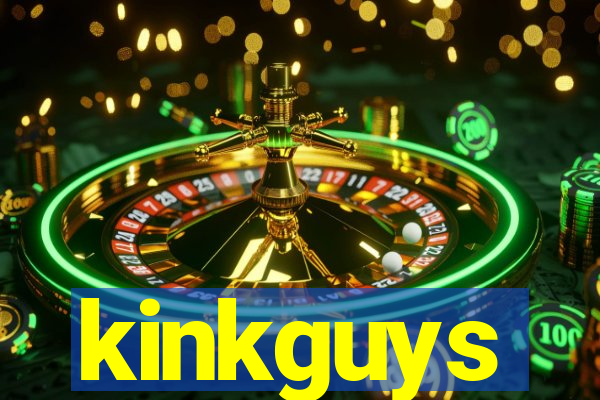 kinkguys