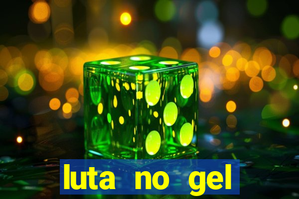 luta no gel cassino dance