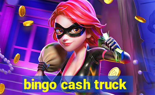 bingo cash truck