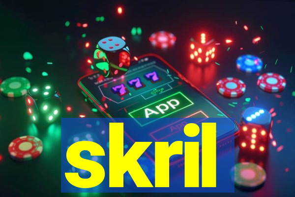 skril