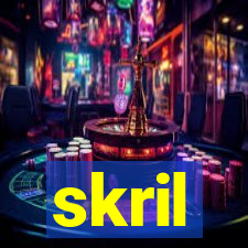 skril