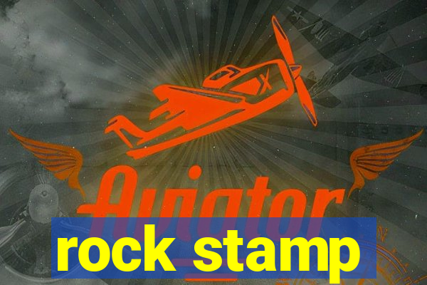 rock stamp