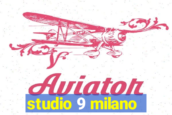 studio 9 milano