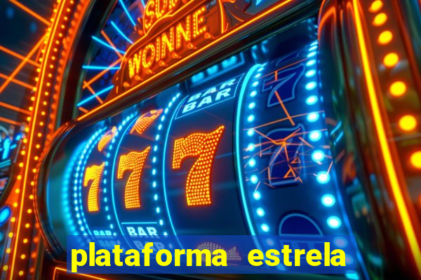 plataforma estrela bet e boa