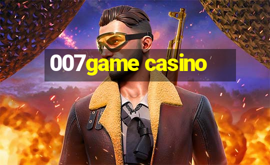 007game casino