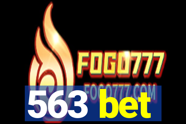 563 bet