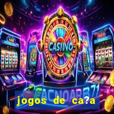 jogos de ca?a níqueis valendo dinheiro