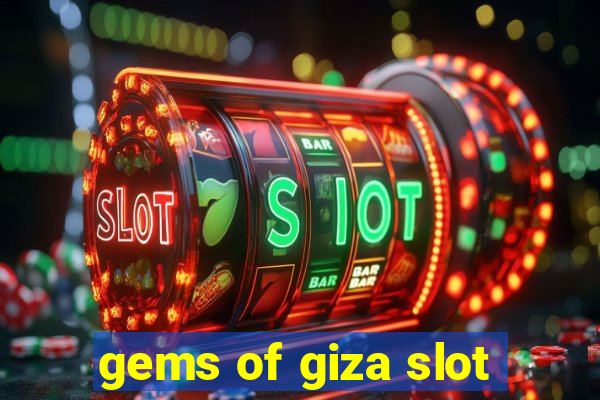 gems of giza slot