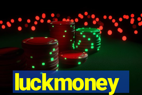 luckmoney