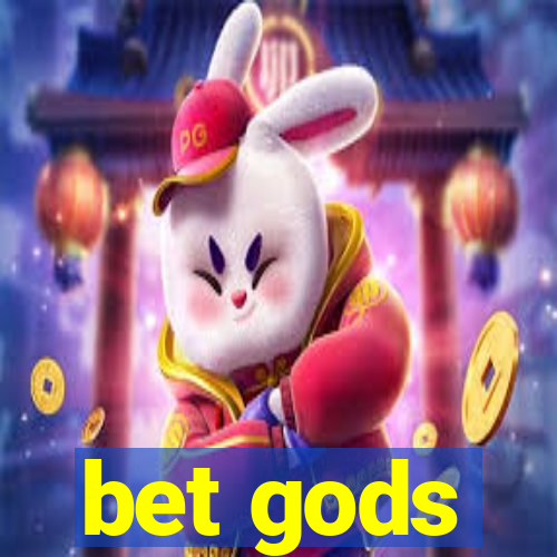 bet gods