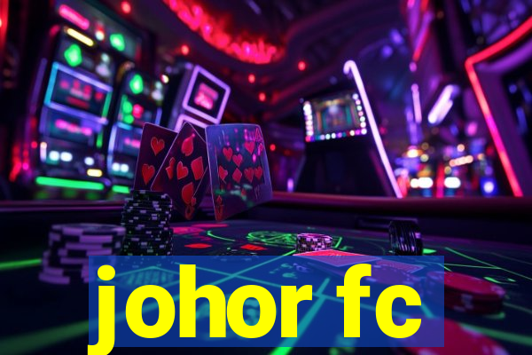 johor fc