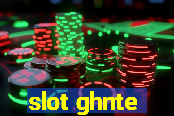 slot ghnte