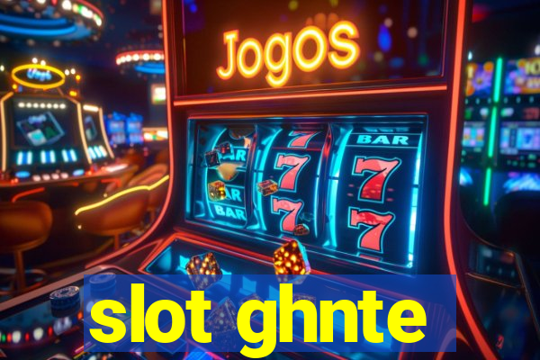 slot ghnte