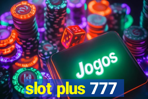 slot plus 777