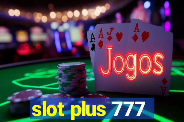 slot plus 777