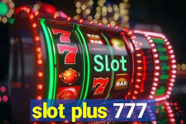 slot plus 777