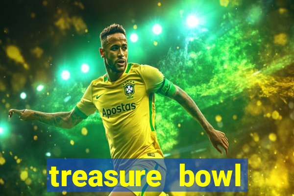 treasure bowl melhor horário para jogar