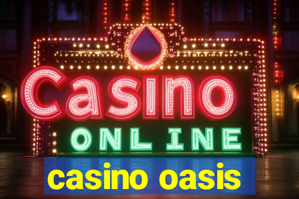 casino oasis