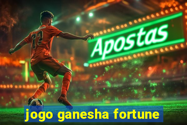 jogo ganesha fortune