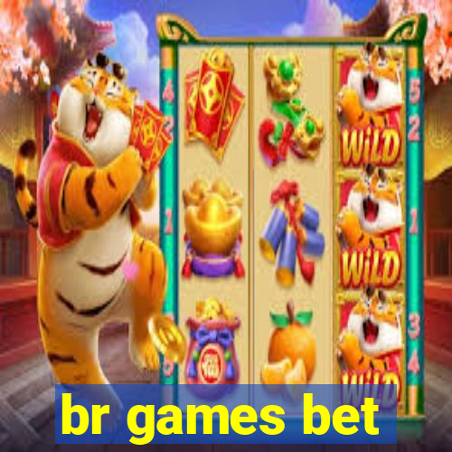 br games bet